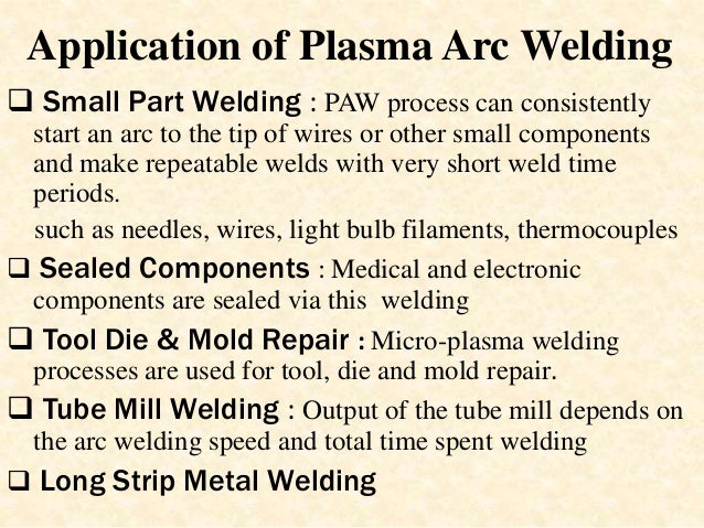 plasma arc welding ppt presentation Plasma arc welding.