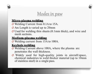 Plasma arc welding by p.v.s.g.v | PPTX