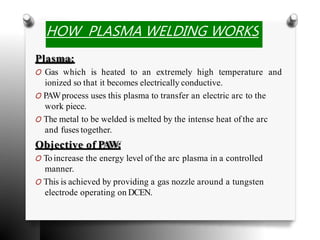 Plasma arc welding by p.v.s.g.v | PPTX