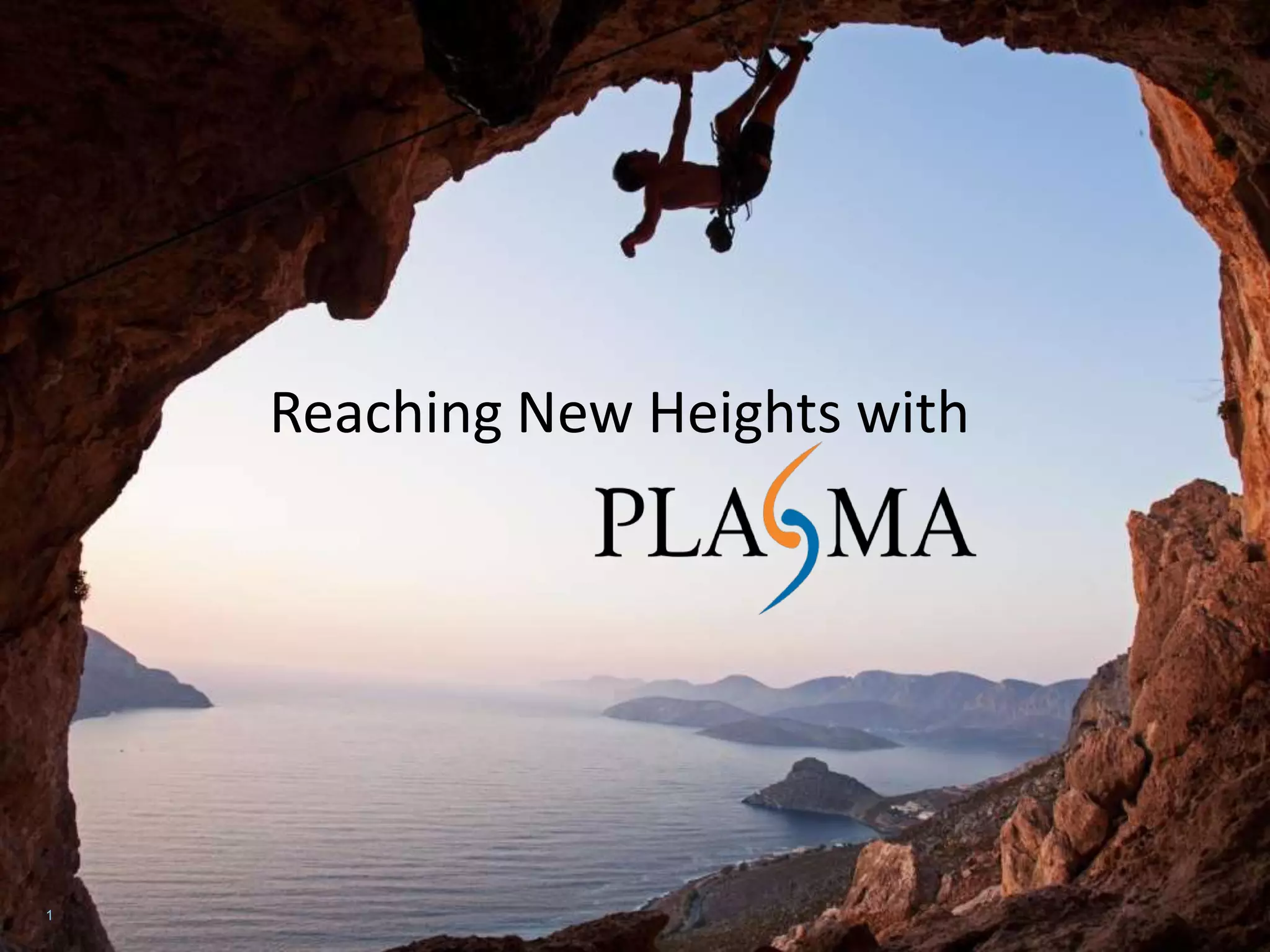 Reaching New Heights with
1
 