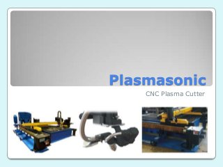 Plasmasonic
    CNC Plasma Cutter
 