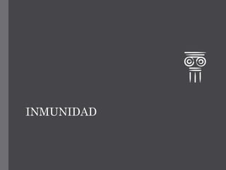 INMUNIDAD
 