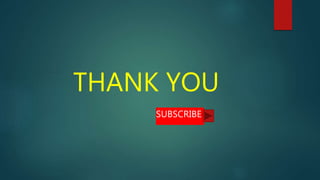 THANK YOU
SUBSCRIBE
 