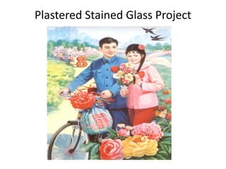 Plastered Stained Glass Project 