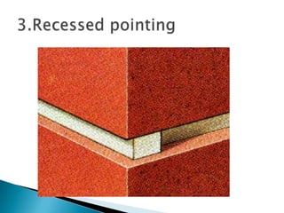3.Recessed pointing