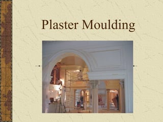 Plaster Moulding 