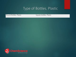 Round Bottles, Plastic Square bottles, Plastic
 