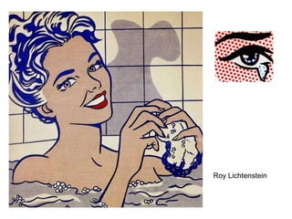 Roy Lichtenstein
 
