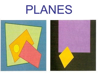 PLANES
 
