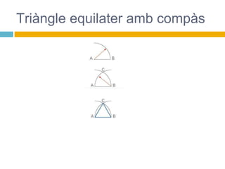 Triàngle equilater amb compàs
 