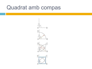 Quadrat amb compas
 