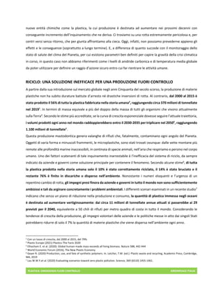 PLASTICA: EMERGENZA FUORI CONTROLLO GREENPEACE ITALIA
nuove entità chimiche come la plastica, la cui produzione è destinat...