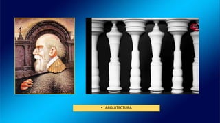 • ARQUITECTURA
 