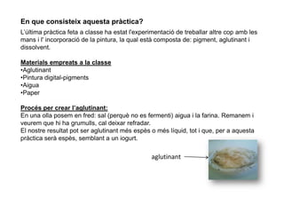 Tinta xina (ja que s’asseca molt ràpid).