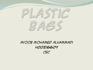 Ayoob Mohamed ALHammadi
      H00216604
          CEC
 