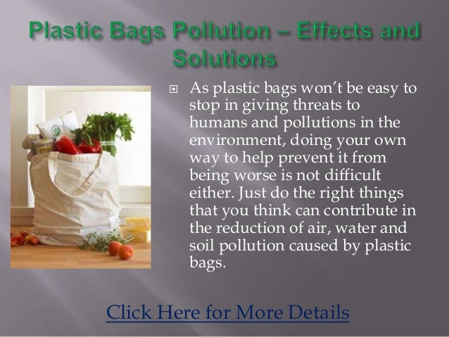 Plastic bags pollution – effects and solutions