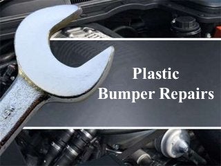 Plastic
Bumper Repairs
 