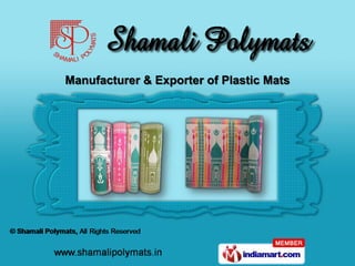 Manufacturer & Exporter of Plastic Mats
 