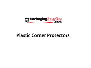 Plastic corner protectors