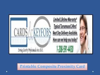 Printable Composite Proximity Card
 