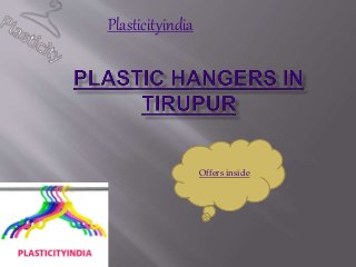 Plasticityindia
Offers inside
 