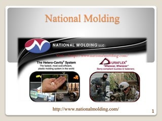 National Molding
1http://www.nationalmolding.com/
 