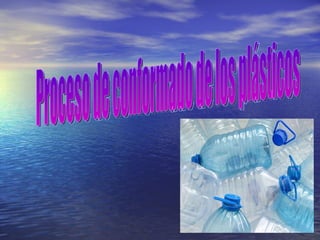 Proceso de conformado de los plásticos 