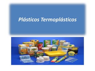 Plásticos Termoplásticos 