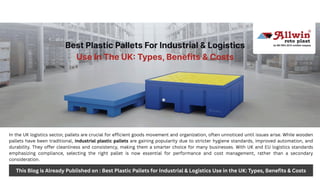 Plastic Pallets for Industrial & Logistics Use in the UK: Types ...