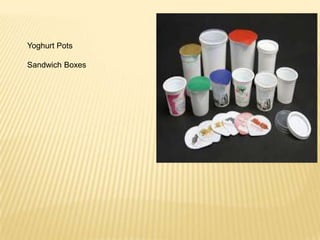 Yoghurt Pots
Sandwich Boxes

 