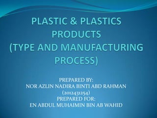 PREPARED BY:
NOR AZLIN NADIRA BINTI ABD RAHMAN
            (2012431254)
          PREPARED FOR:
 EN ABDUL MUHAIMIN BIN AB WAHID
 