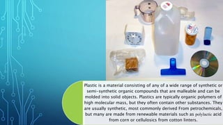 Plastic Introduction With Reference Plastics Presentation | PPTX
