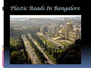 Plastic Roads In Bangalore
 