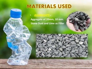 Plastic Aggregate Rocks Plastic roads | PPTX