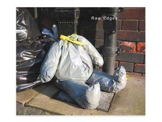 Raw Edges