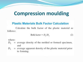 Compression moulding
 
