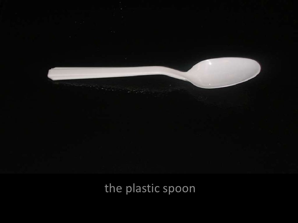 the plastic spoon