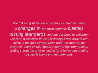 Understanding Changes to Key Plastics Testing Standards | PPTX