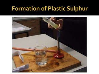 Formation of Plastic Sulphur