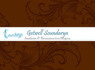 Getwell Soundarya

Aesthetic & Reconstructive Surgery

 
