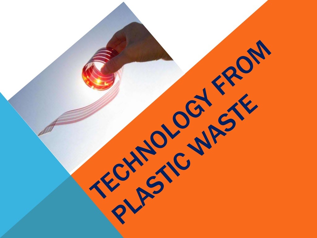 Plastic technology