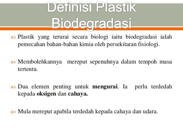 Bahan Kimia Dalam Makanan Plastik biodegradasi powerpoint Bahan Kimia Dalam Makanan Plastik biodegradasi powerpoint