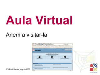 Aula Virtual Anem a visitar-la 