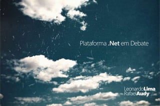 Plataforma.net em debate