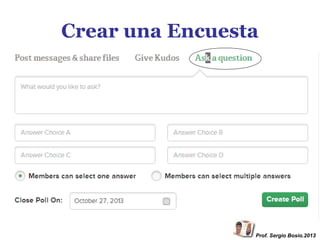 Crear una Encuesta

Prof. Sergio Bosio.2013

 