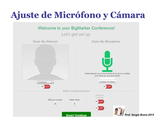 Ajuste de Micrófono y Cámara

Prof. Sergio Bosio.2013

 