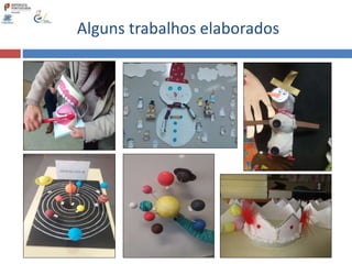 Alguns trabalhos elaborados
 