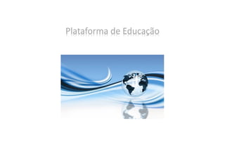 Plataforma de Educação
 