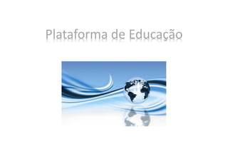 Plataforma de Educação
 