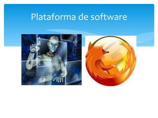 Plataforma de software 
